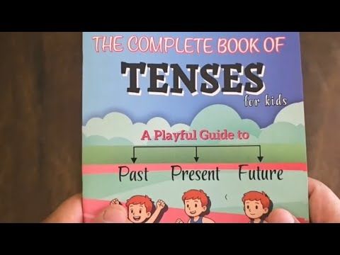 Complete Tenses Book for Kids. Learn Present, Past &amp; Future Tense Easily