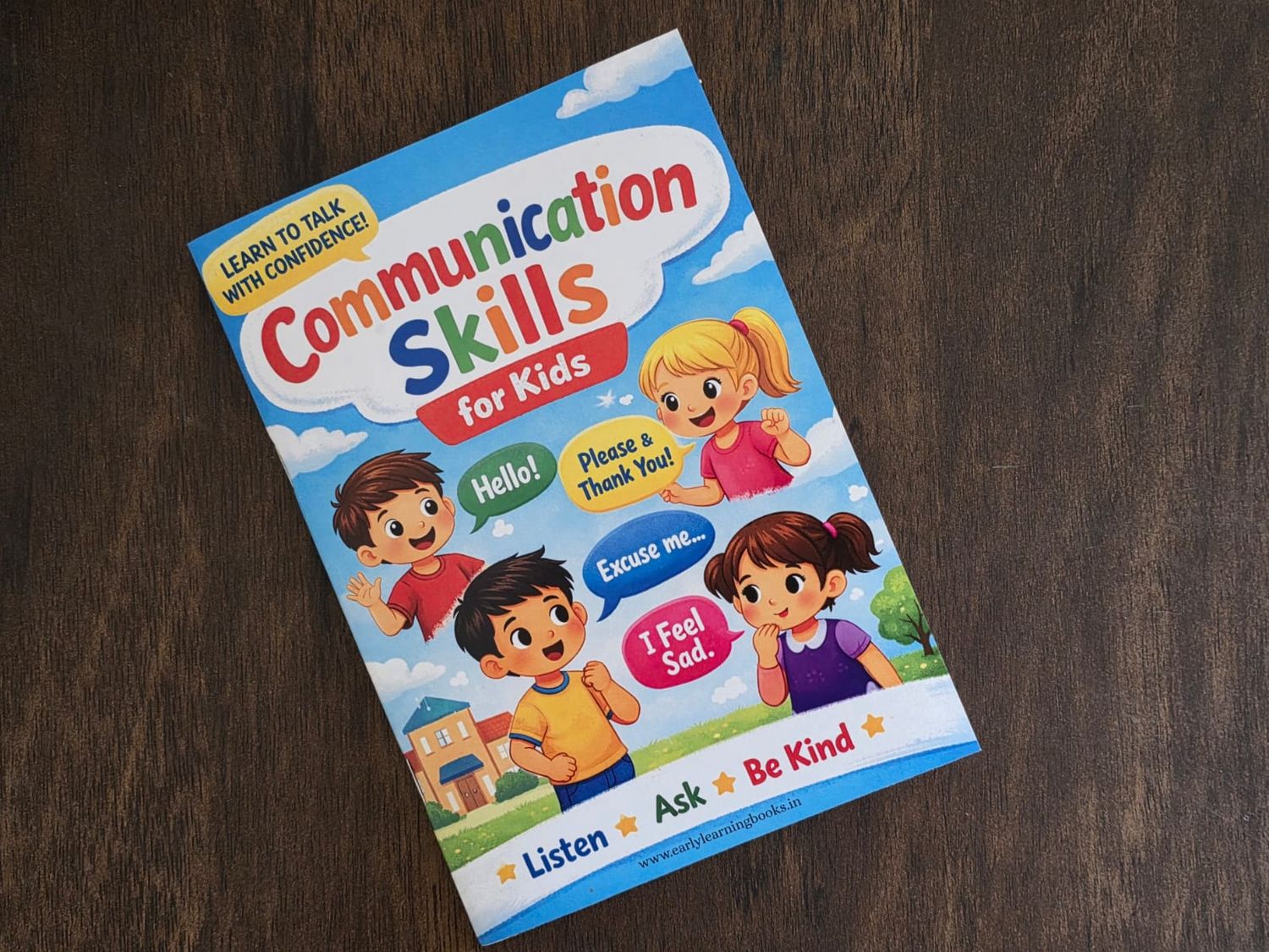 The Complete Communication Skills Book for Kids. Speak Confidently Everyday