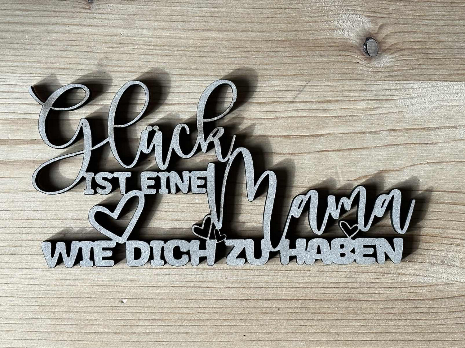 Schriftzug verschiedene Designs aus MDF 6mm, Beste Mama, Glück ist eine Mama wie dich zu haben