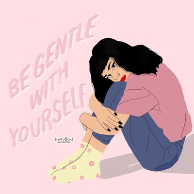 Be gentle with yourself