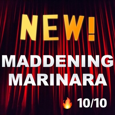 Maddening Marinara