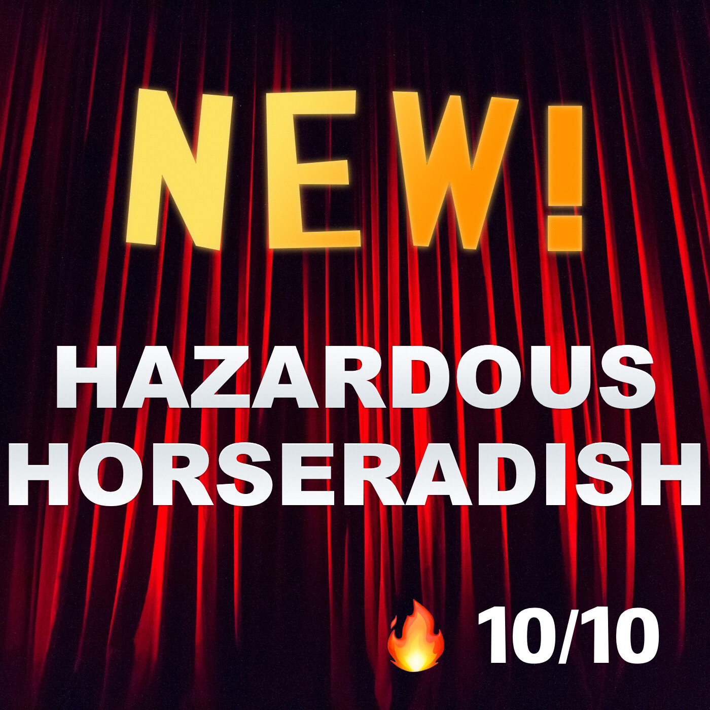 Hazardous Horseradish