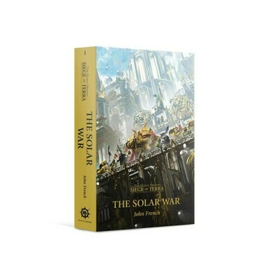 HORUS HERESY: Siege of Terra: THE SOLAR WAR (PB)