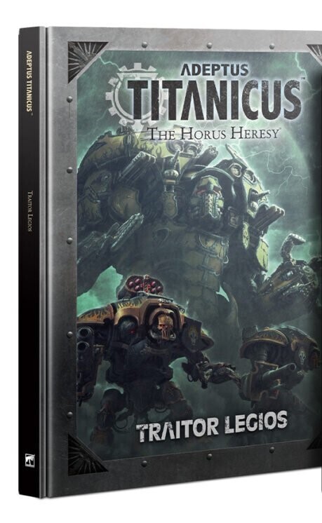 ADEPTUS TITANICUS: TRAITOR LEGIOS