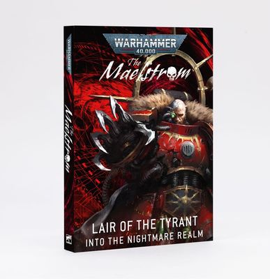 THE MAELSTROM: LAIR OF THE TYRANT (ENG)