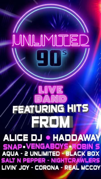 Saturday 12th September - 90's Night with Unlimited 90's Saturday 12th September - 90's Night with Unlimited 90's