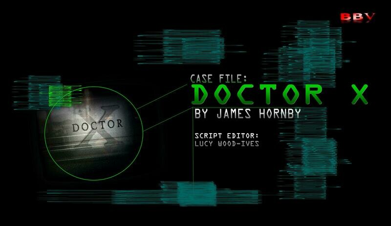 PROBE CASE FILE 08: Doctor X (VIDEO DOWNLOAD)