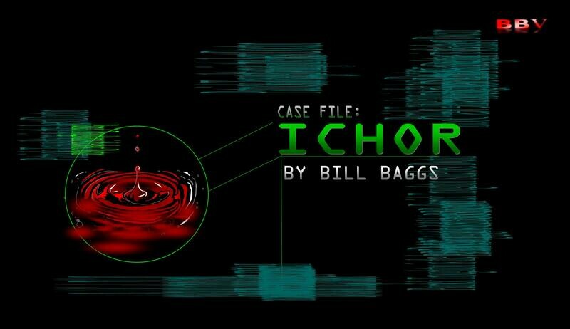 PROBE CASE FILE 13: Ichor (VIDEO DOWNLOAD)