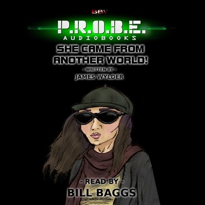 P.R.O.B.E. 03: She Came From Another World! (AUDIO DOWNLOAD)