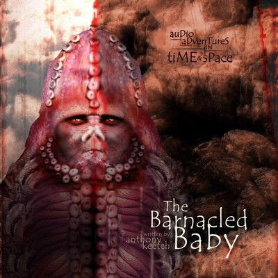 Zygons: The Barnacled Baby (AUDIO DOWNLOAD)