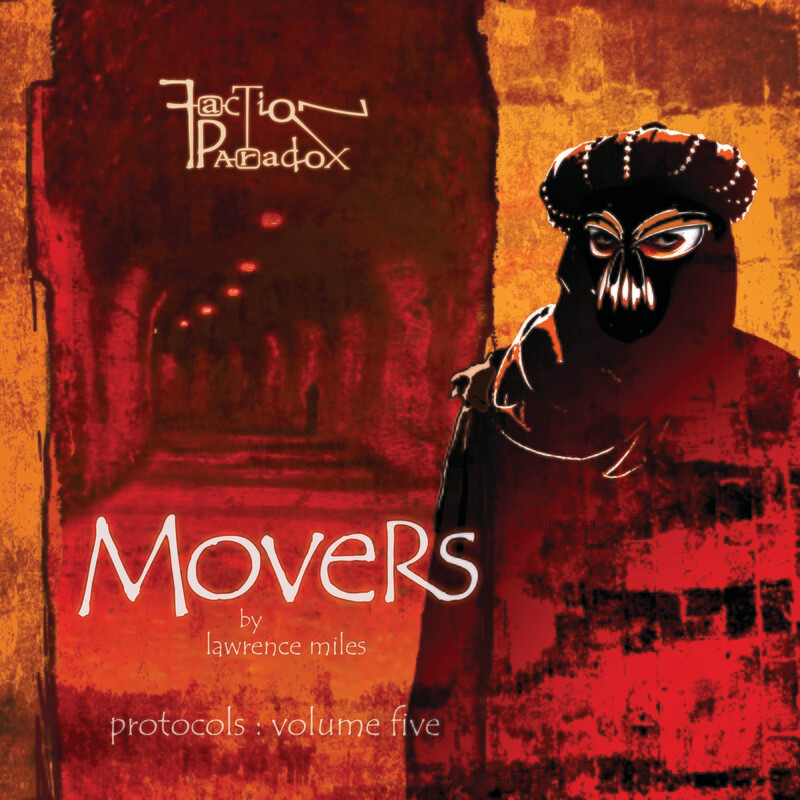Faction Paradox 05: Movers (AUDIO DOWNLOAD)
