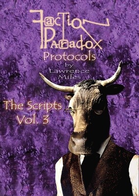 Faction Paradox Protocols: The Scripts Vol. 3 (eBook DOWNLOAD)