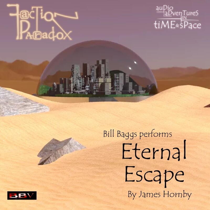 Faction Paradox 10: Eternal Escape (AUDIO DOWNLOAD)