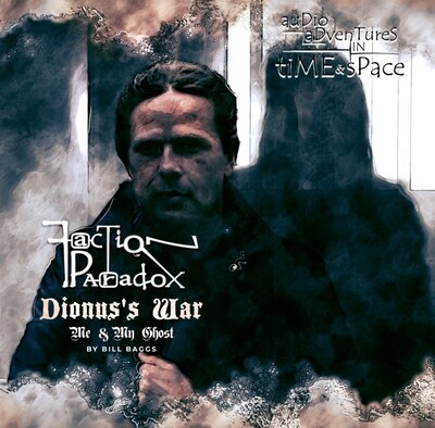 Faction Paradox 13: Me & My Ghost (AUDIO DOWNLOAD)