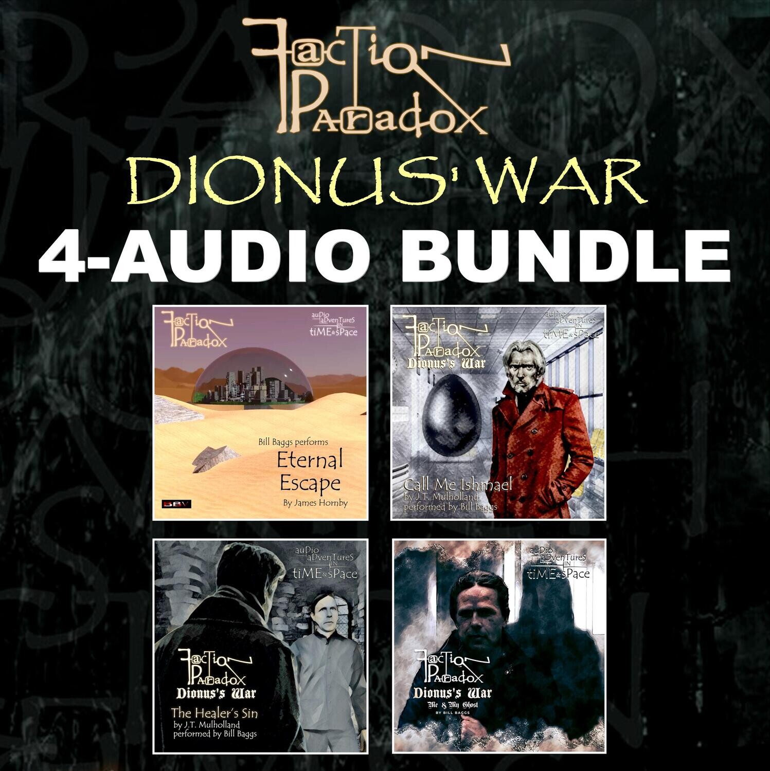 Faction Paradox: Dionus' War - 4 Audio Bundle (AUDIO DOWNLOAD) SAVE MONEY