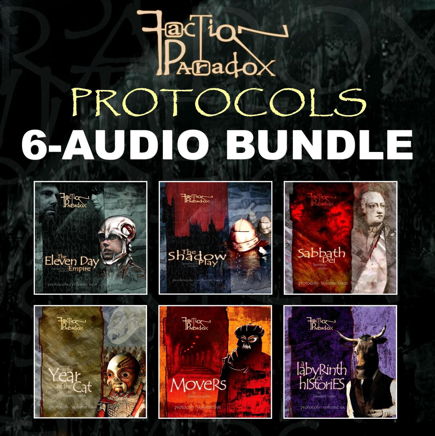 Faction Paradox: Protocols - 6 Audio Bundle (AUDIO DOWNLOAD) SAVE MONEY