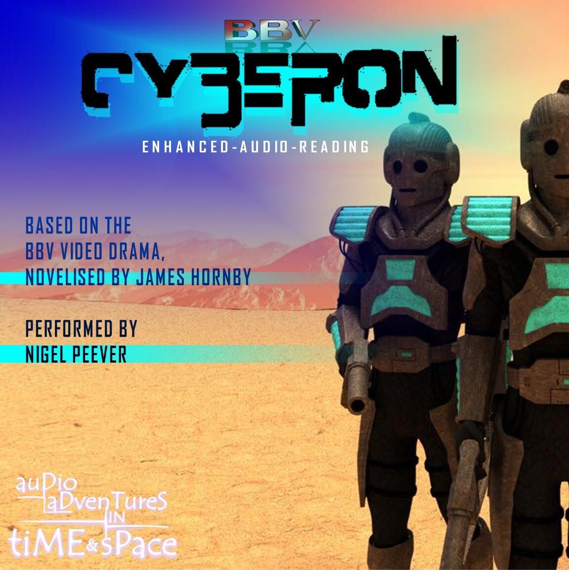 BBV's Cyberon: Enhanced Spoken Word of the Novelisation (AUDIO)