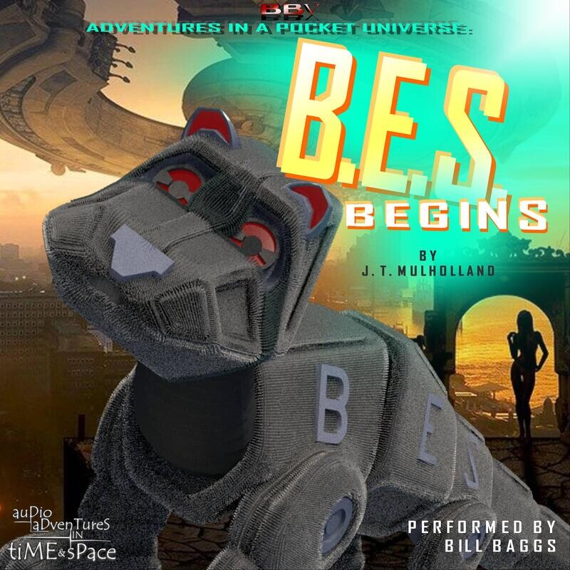 Adventures In a Pocket Universe: BES Begins (AUDIO DOWNLOAD)