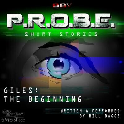 P.R.O.B.E. 10: Giles - The Beginning (AUDIO DOWNLOAD)