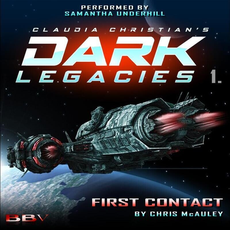 Claudia Christian&#39;s DARK LEGACIES 01: First Contact (AUDIO DOWNLOAD)