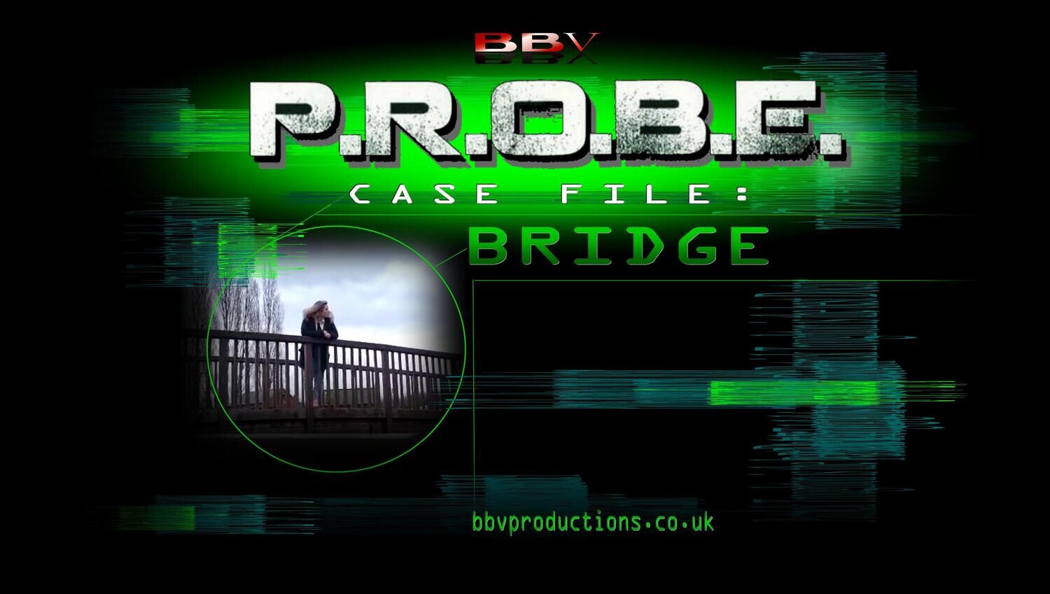 PROBE CASE FILE 27: Bridge (VIDEO DOWNLOAD)