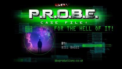 PROBE CASE FILE 28: For The Hell Of It! (VIDEO DOWNLOAD)