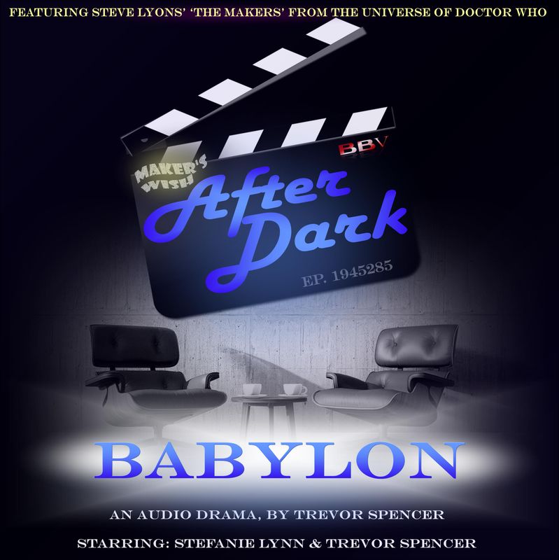 Maker&#39;s Wish: After Dark - Babylon (AUDIO DOWNLOAD)