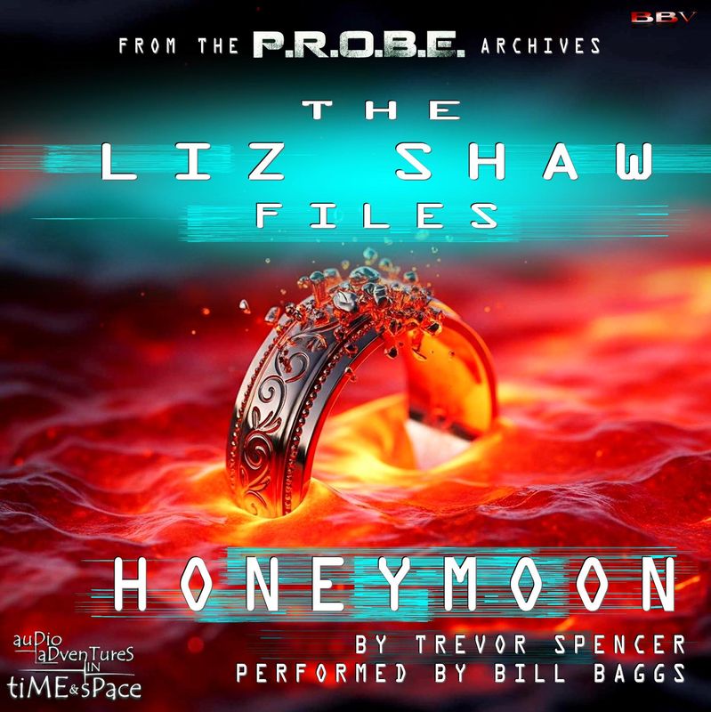 P.R.O.B.E. 14: The LIZ SHAW Files - Honeymoon (AUDIO DOWNLOAD)