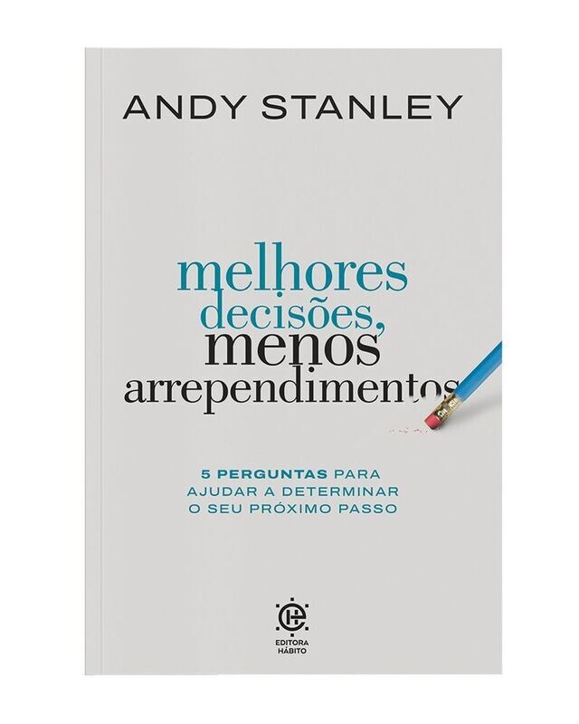 Melhores decisões, menos arrependimentos
