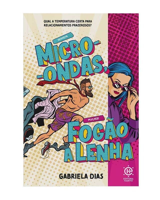 Homem micro-ondas, mulher fogão a lenha