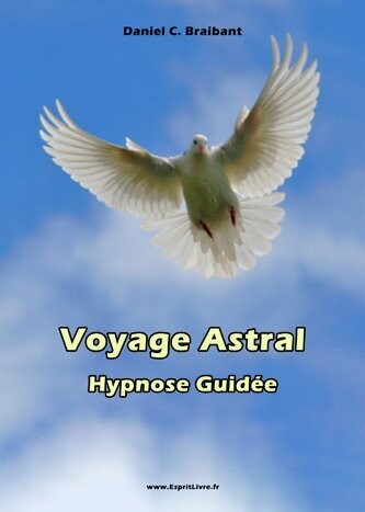 Le Voyage Astral à Votre Portée
