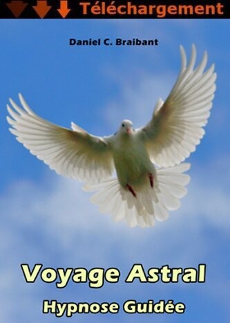 Le Voyage Astral à Votre Portée (Téléchargement)