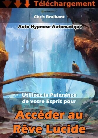 Accéder au Rêve Lucide - Subliminal - Téléchargement
