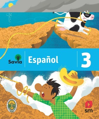 TERCERO - SAVIA ESPAÑOL 3 TEXTO, CUADERNO DE VOCABULARIO, ALGO MAS PARA LEER Y ACCESO DIGITAL - SM - 19 - ISBN 9781630146498