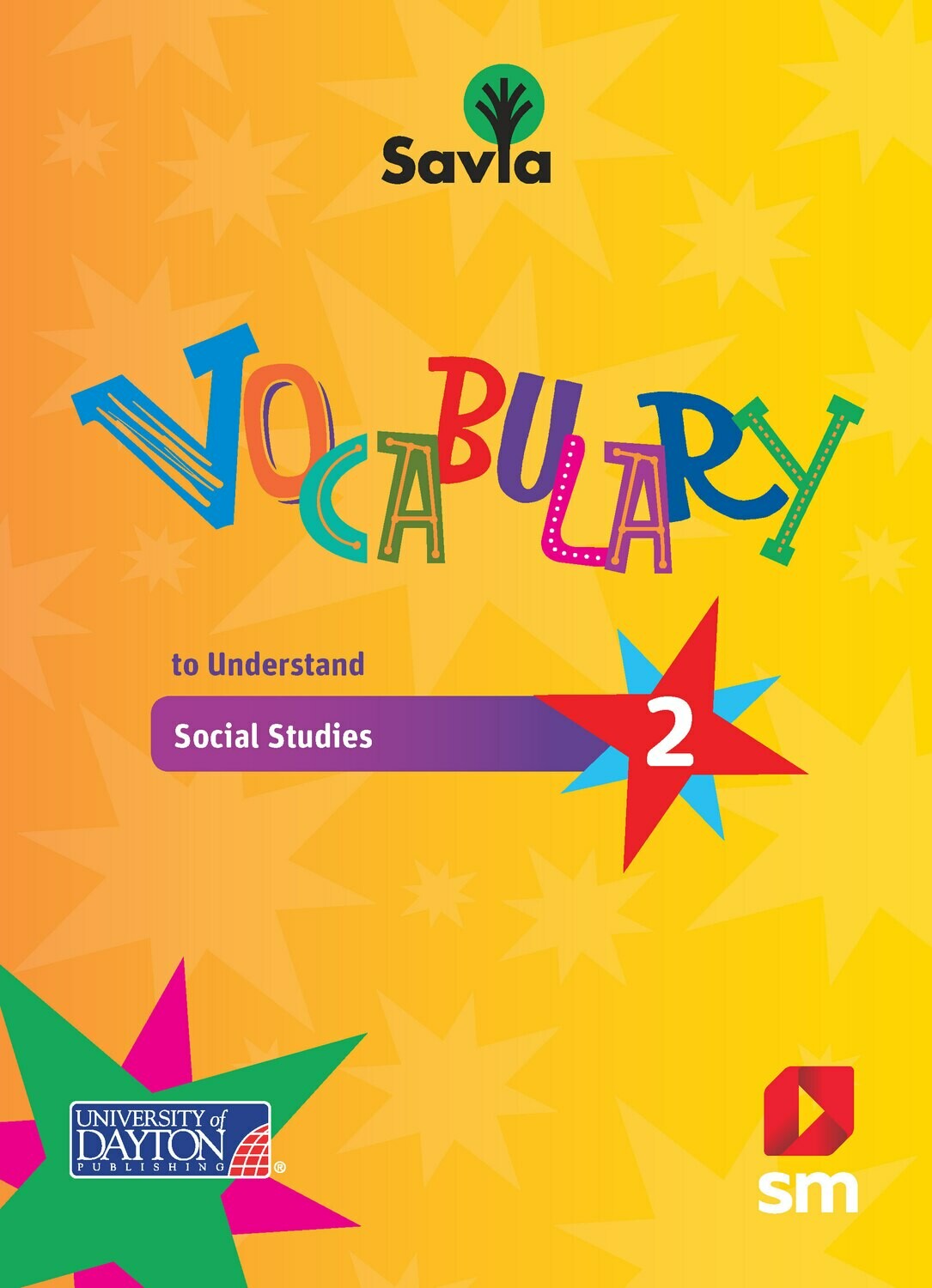 SEGUNDO - SAVIA SOCIAL STUDIES 2 TEXT, VOCABULARY BOOK, AND DIGITAL ACCESS - SM - 20 - ISBN 9781644862544