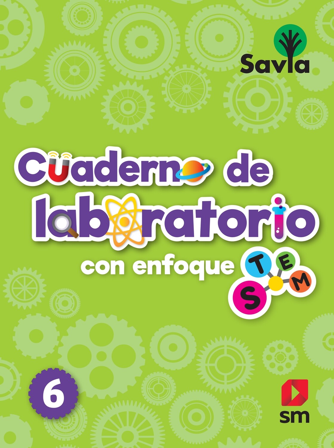 SEXTO REGULAR - SAVIA CIENCIAS 6 TEXTO, CUADERNO DE LABORATORIO Y ACCESO DIGITAL - SM - 18 - ISBN 9781630144524