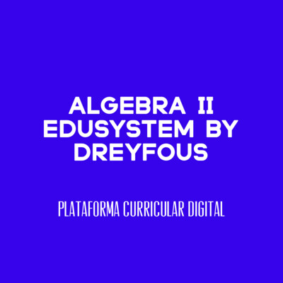 UNDECIMO - ALGEBRA II - EDUSYSTEM BY DREYFOUS - EDUSYS - ISBN C340G0S