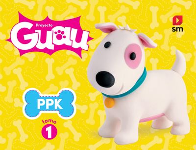 PRE-PRE - GUAU PPK - SEMESTRE 1 - SM - 24 - ISBN 9781630142582