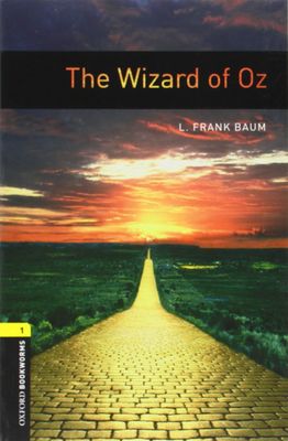 SEXTO - THE WIZARD OF OZ - OXFORD BOOKWORMS LIBRARY LEVEL 1 - OUP - ISBN 9780194237451