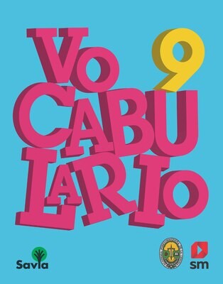 NOVENO - SAVIA ESPAÑOL 9 TEXTO, CUADERNO DE VOCABULARIO Y ACCESO DIGITAL - SM - 21 - ISBN 9781630147716