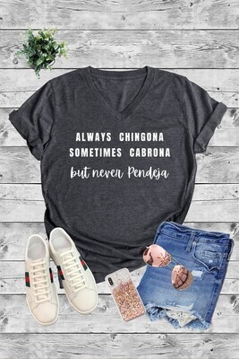 Always Chingona Tee