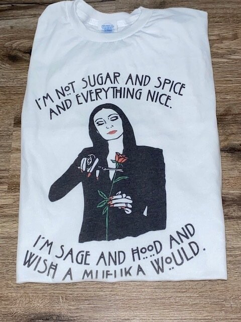 "I'm not Sugar and Spice" (XL)