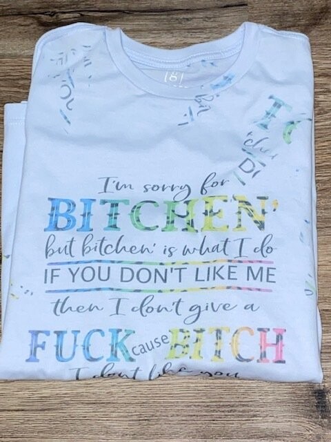 I'm Sorry For Bitchin' (M)