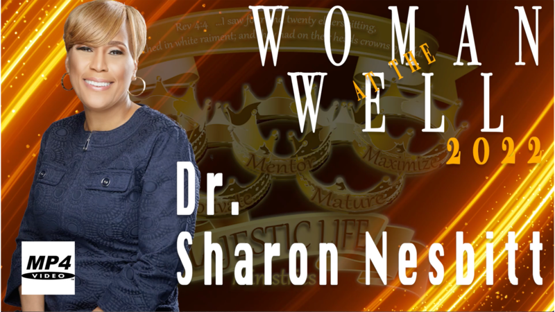 Woman At The Well 2022 with Dr. Sharon Nesbitt 03/24/2022 Thursday Night Service