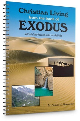 Christian Living from the Book of Exodus