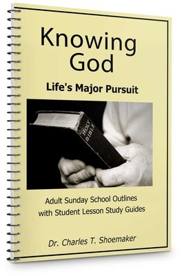 Knowing God: Life's Major Pursuit
