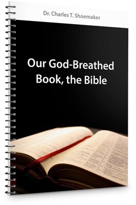 Our God-Breathed Book, the Bible