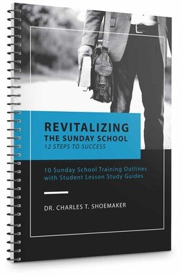 Revitalizing the Sunday School: 12 Steps to Success