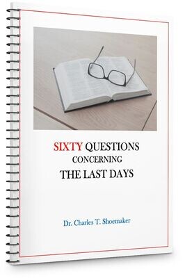 Sixty Questions Concerning the Last Days