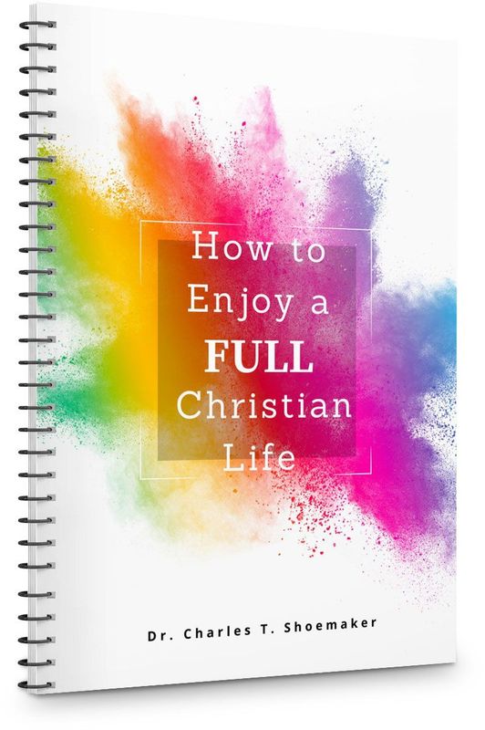 How to Enjoy a FULL Christian Life